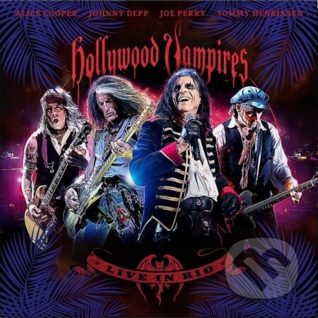 Hollywood Vampires: Live in Rio CD+BD - Hollywood Vampires