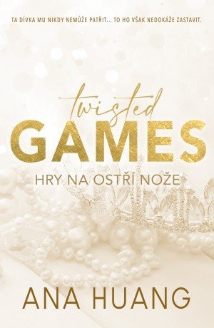 Twisted Games - Hry na ostří nože - Ana Huang - e-kniha