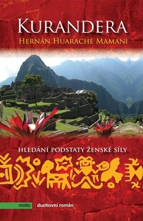Kurandera - Lucie Chvojková, Hernán Huarache Mamani