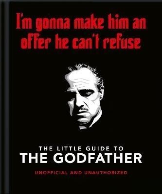 The Little Guide to The Godfather: I'm gonna make him an offer he can't refuse - Hippo! Orange