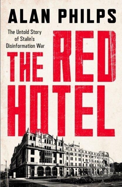 The Red Hotel - Alan Philps