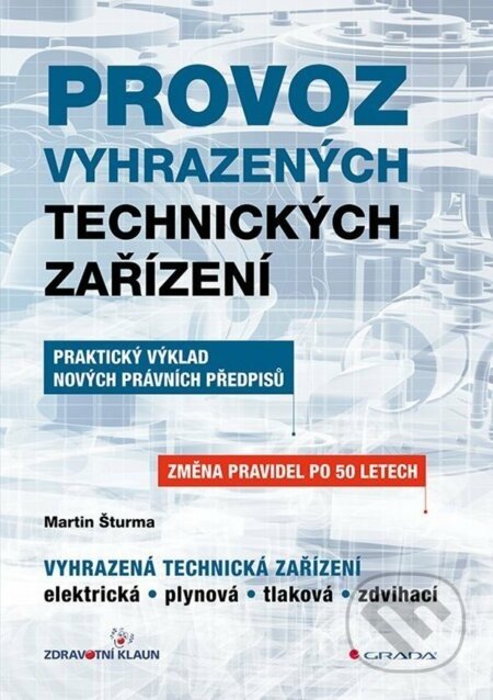 Provoz vyhrazených technických zařízení - Martin Šturma