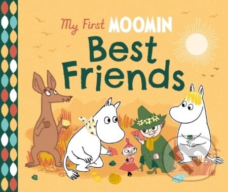 My First Moomin: Best Friends - Tove Jansson