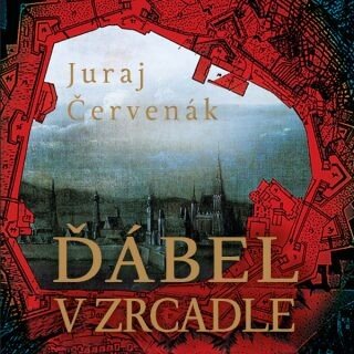 Ďábel v zrcadle - Juraj Červenák - audiokniha