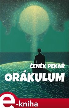 Orákulum - Čeněk Pekař