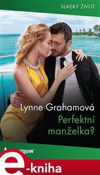 Perfektní manželka? - Lynne Grahamová