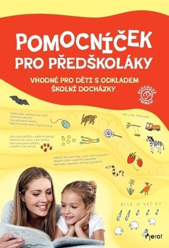 Pomocníček pro předškoláky - sluchové vnímání - Eva Rádlová