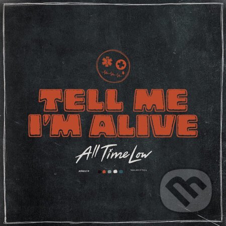 All Time Low – Tell Me I’m Alive LP - All Time Low