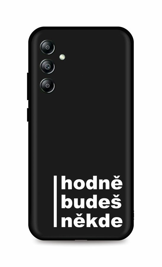 Kryt TopQ Samsung A14 5G Hodně budeš někde 93126