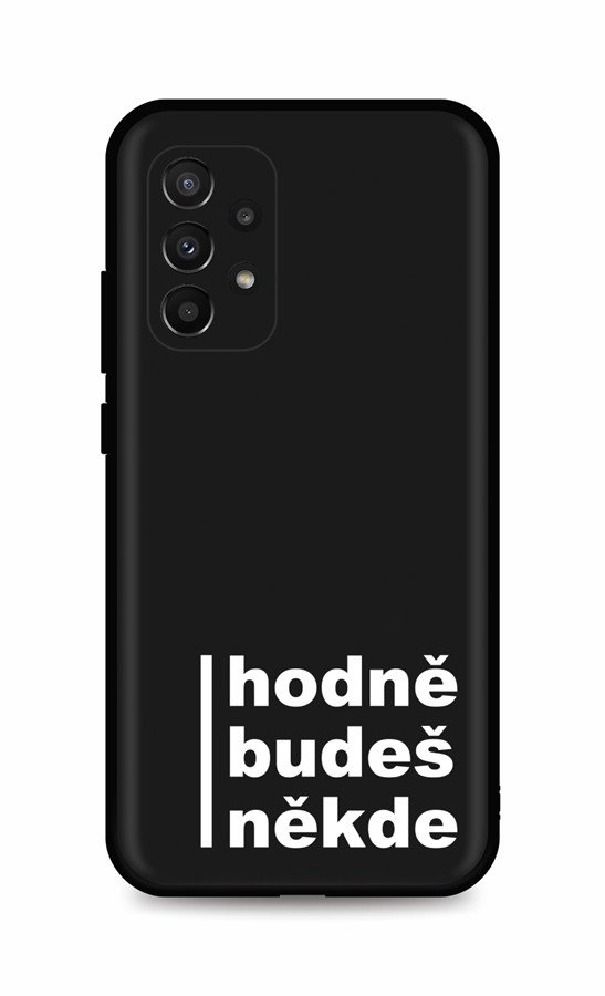 Kryt TopQ Samsung A23 5G Hodně budeš někde 92981