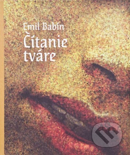 Čítanie tváre - Emil Babín
