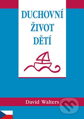 Duchovní život dětí - David Walters