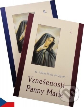 Vznešenosti Panny Marie (1 + 2. díl) - Sv. Alfons Maria de Liguori