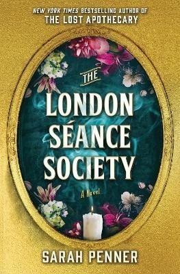 London Seance Society - Sarah Penner