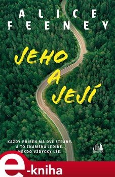 Jeho a její - Alice Feeneyová