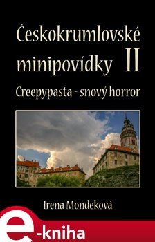 Českokrumlovské minipovídky 2 - Irena Mondeková