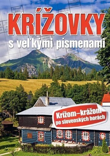 Krížovky s veľkými písmenami Krížom krážom po slovenských horách