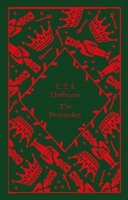 The Nutcracker - Ernst Theodor Amadeus Hoffmann