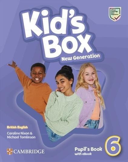 Kid's Box New Generation 6 Pupil's Book with eBook British English - Caroline Nixon