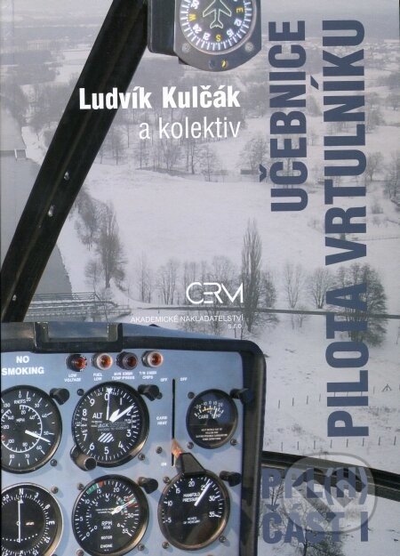 Učebnice pilota vrtulníku - PPL(H) - Ludvík Kulčák a kol.