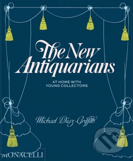 The New Antiquarians - Michael Diaz-Griffith, Brian W. Ferry
