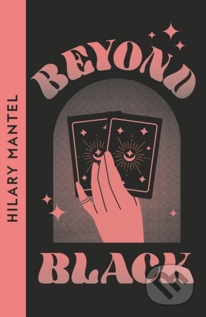 Beyond Black - Hilary Mantel