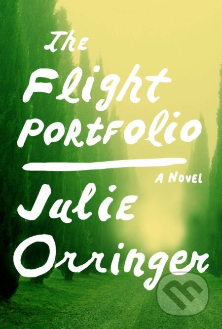 The Flight Portfolio - Julie Orringer
