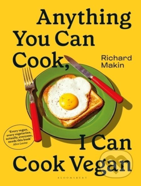 Anything You Can Cook, I Can Cook Vegan - Richard Makin