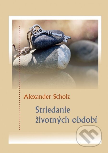 Striedanie životných období - Alexander Scholz