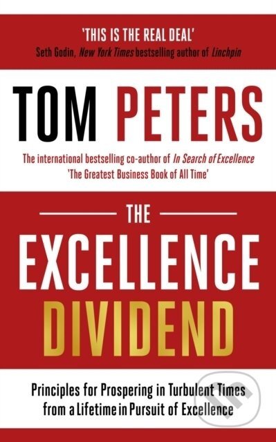 The Excellence Dividend - Tom Peters