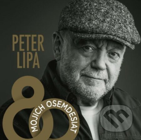 Peter Lipa: Mojich osemdesiat - Peter Lipa
