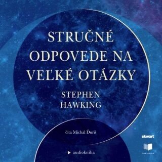 Stručné odpovede na veľké otázky - Stephen Hawking - audiokniha