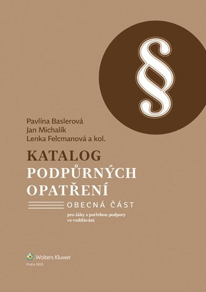 Katalog podpůrných opatření - Pavlína Baslerová; Jan Michalík; Lenka Felcmanová