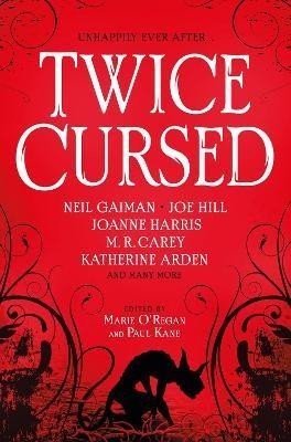 Twice Cursed: An Anthology - Neil Gaiman