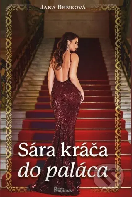 Sára kráča do paláca - Jana Benková