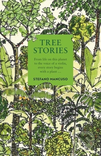 Tree Stories - Stefano Mancuso