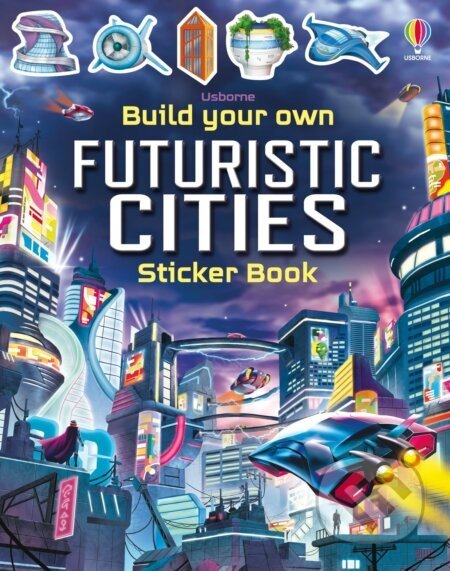 Build Your Own Futuristic Cities - Sam Smith, Gong Studios (ilustrátor)