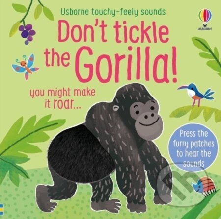 Don't Tickle the Gorilla! - Sam Taplin, Ana Martin Larranaga (ilustrátor)
