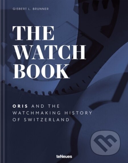 The Watch Book - Oris - Gisbert L. Brunner