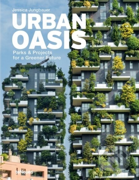 Urban Oasis - Jessica Jungbauer