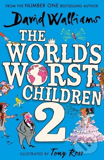 The World's Worst Children 2 - David Walliams, Tony Ross (Ilustrátor)