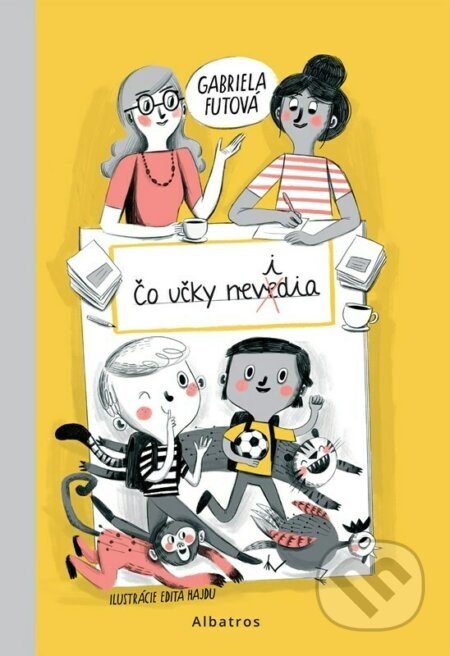 Čo učky nevidia - Gabriela Futová, Edita Hajdu (ilustrátor)