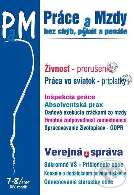 Práce a Mzdy (PaM) 7-8/2019 - Živnosť - prerušenie, Práca vo sviatok - príplatky, Verejná správa - Poradca s.r.o.