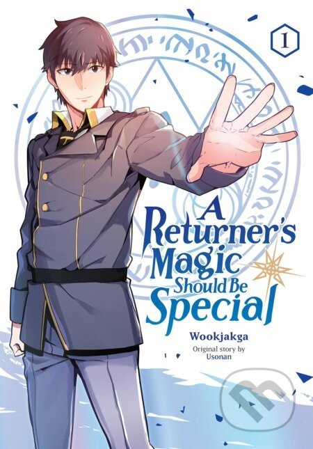 A Returner's Magic Should be Special, Vol. 1 - Wookjakga, Usonan (Ilustrátor)