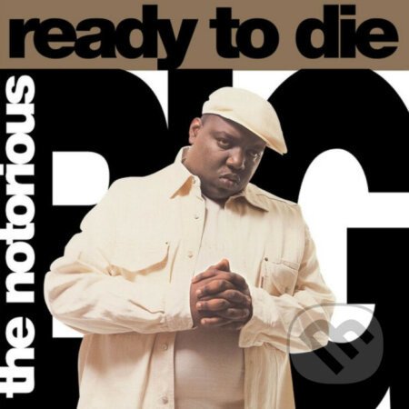 Notorious B.I.G.: Ready To Die LP - Notorious B.I.G.