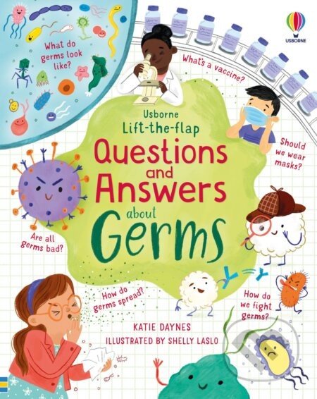 Questions and Answers about Germs - Katie Daynes, Shelly Laslo (ilustrátor)