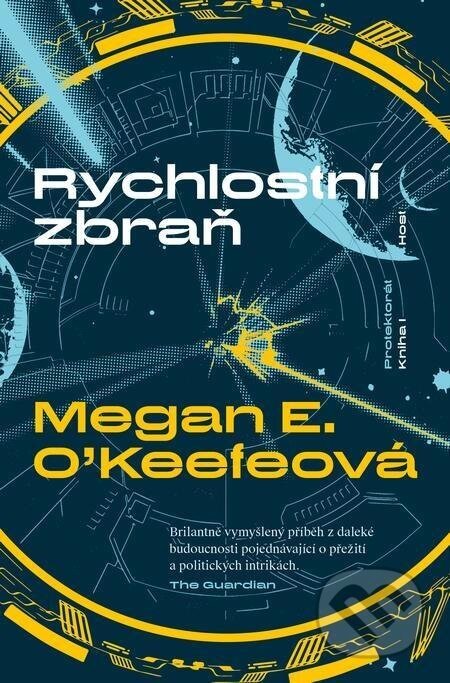 Rychlostní zbraň - Megan E. O'Keefe