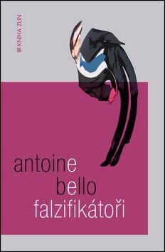 Falzifikátoři (Defekt) - Antoine Bello