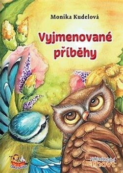 Vyjmenované příběhy - Světlana Sýkorová Blechová, Monika Kudelová