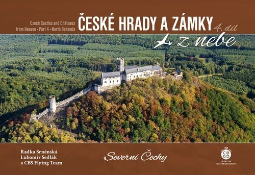 České hrady a zámky 4. Severní Čechy - Radka Srněnská